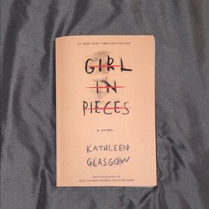 GIRL IN PIECES by Kathleen Glasgow